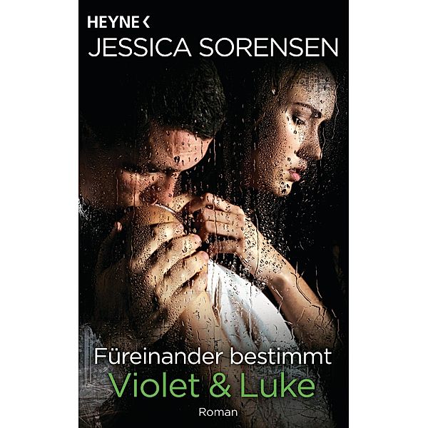 Füreinander bestimmt. Violet und Luke / Callie & Kayden Bd.3, Jessica Sorensen