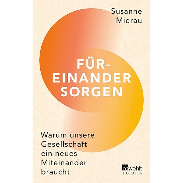 Füreinander sorgen, Susanne Mierau