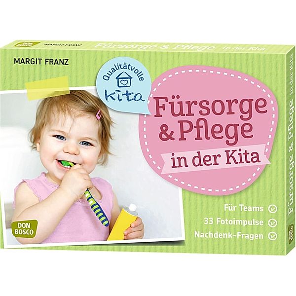 Fürsorge und Pflege in der Kita, m. 1 Beilage, Margit Franz