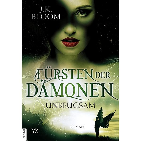 Fürsten der Dämonen - Unbeugsam, J. K. Bloom