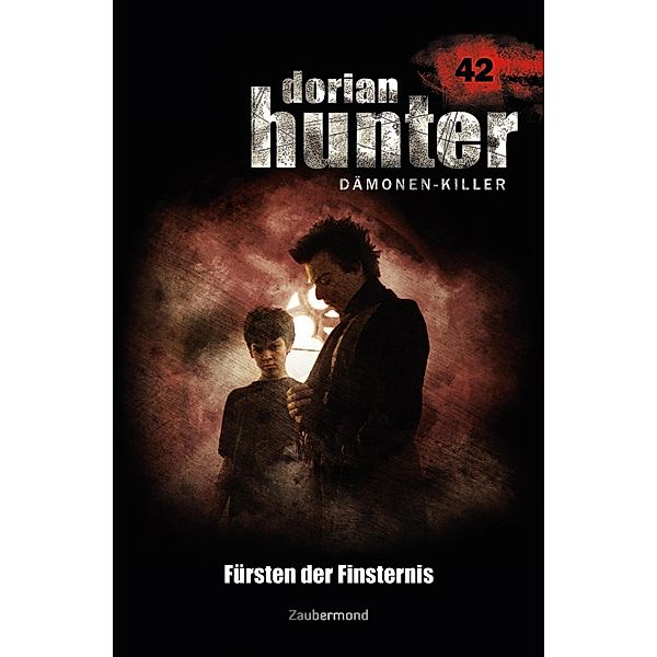 Fürsten der Finsternis / Dorian Hunter Bd.42, Frank Rehfeld