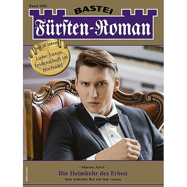 Fürsten-Roman 2682 / Fürsten-Roman Bd.2682, Marion Alexi