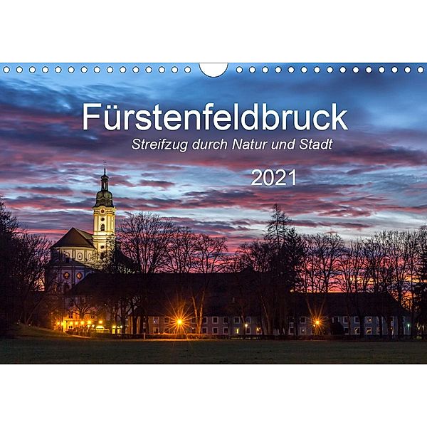 Fürstenfeldbruck - Streifzug durch Natur und Stadt (Wandkalender 2021 DIN A4 quer), Michael Bogumil