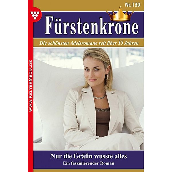 Fürstenkrone 130 - Adelsroman / Fürstenkrone Bd.130, Bettina Clausen