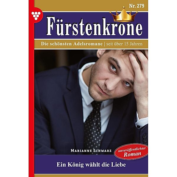 Fürstenkrone 279 - Adelsroman / Fürstenkrone Bd.279, Marianne Schwarz