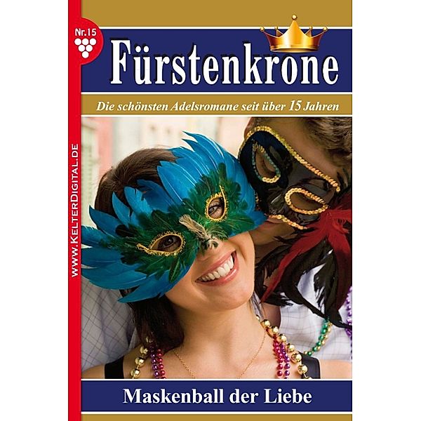 Fürstenkrone: Fürstenkrone 15 – Adelsroman, Jutta von Kampen