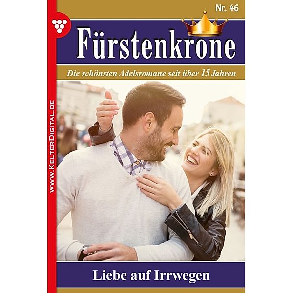 Fürstenkrone: Fürstenkrone 46 – Adelsroman, Mira von Freienwald