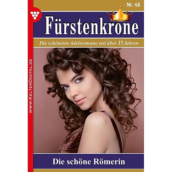 Fürstenkrone: Fürstenkrone 48 – Adelsroman, Melanie Rhoden