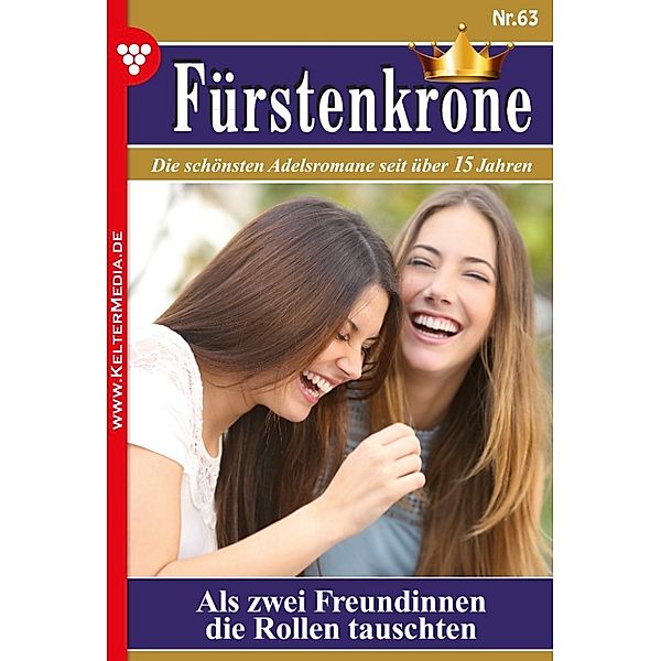 Fürstenkrone: Fürstenkrone 63 – Adelsroman, Laura Martens