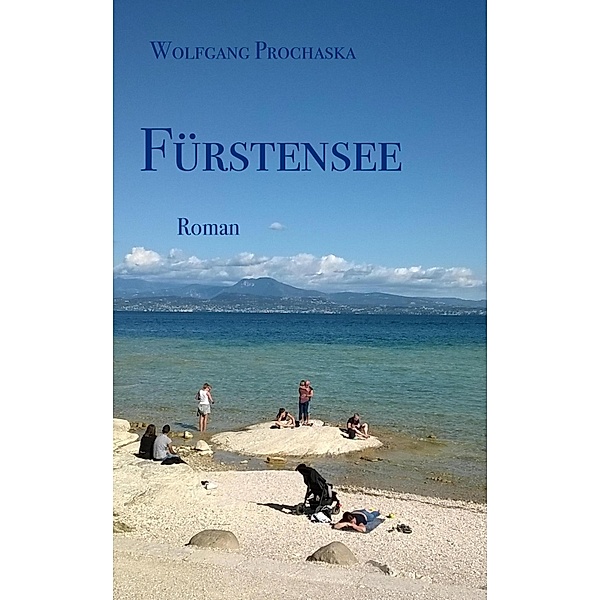 Fürstensee, Wolfgang Prochaska