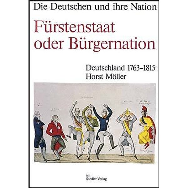 Fürstenstaat oder Bürgernation, Horst Möller