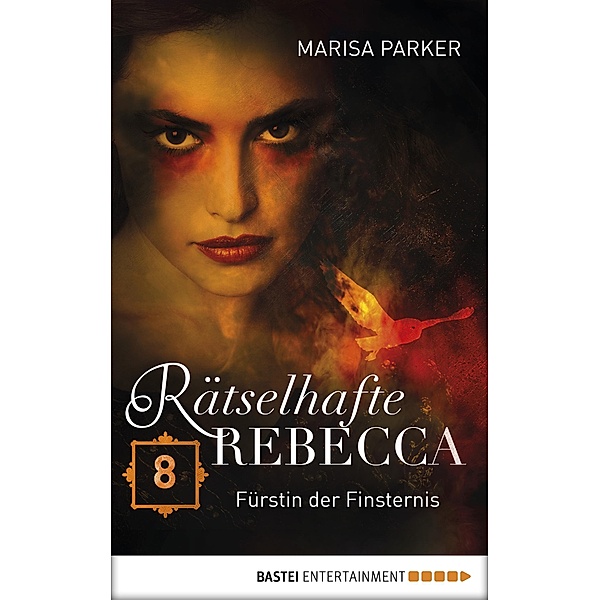 Fürstin der Finsternis / Rätselhafte Rebecca Bd.8, Marisa Parker