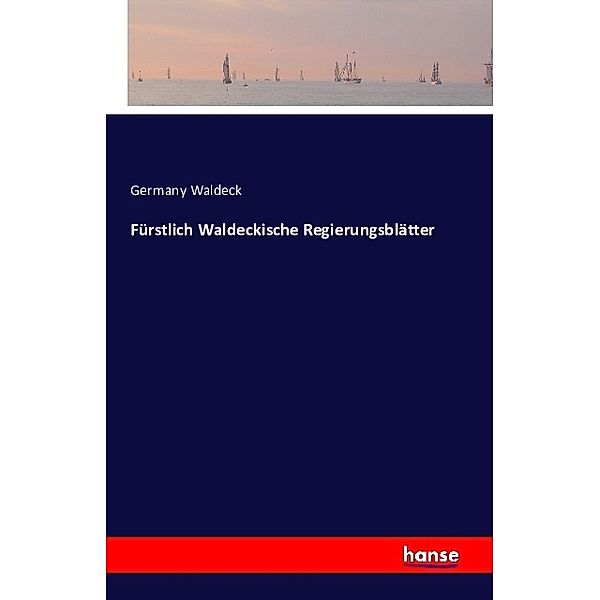 Fürstlich Waldeckische Regierungsblätter, Germany Waldeck