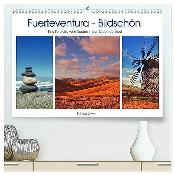 Fuerteventura - Bildschön (hochwertiger Premium Wandkalender 2025 DIN A2 quer), Kunstdruck in Hochglanz, Calvendo, Sabine Löwer