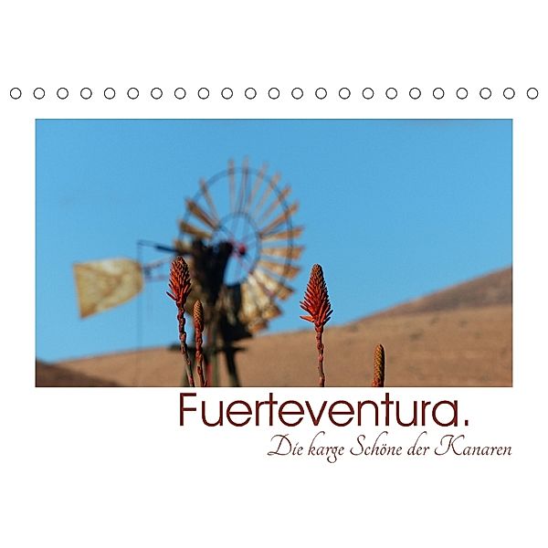 Fuerteventura. Die karge Schöne der Kanaren (Tischkalender 2018 DIN A5 quer), Lucy M. Laube