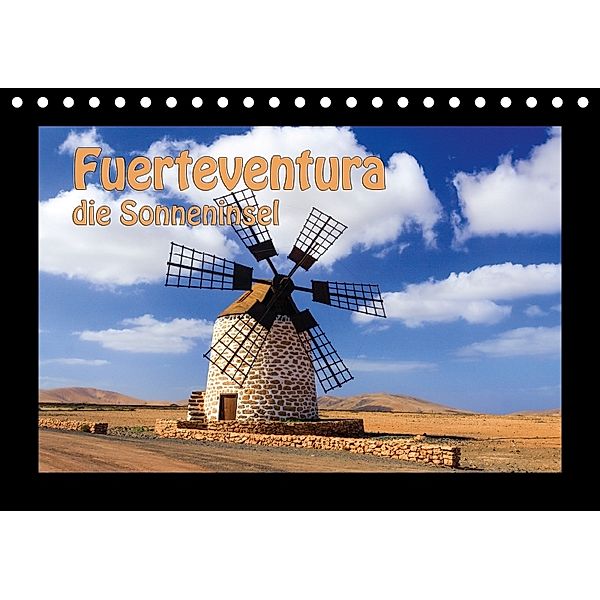 Fuerteventura die Sonneninsel (Tischkalender 2018 DIN A5 quer), Harry Kübler