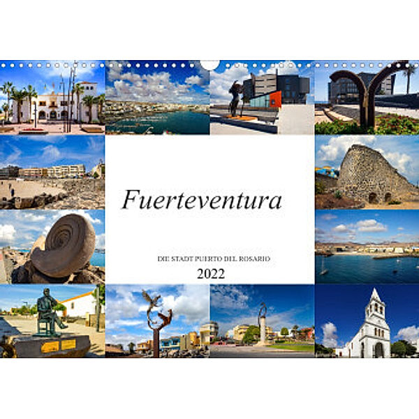 Fuerteventura Die Stadt Puerto del Rosario (Wandkalender 2022 DIN A3 quer), Dirk Meutzner