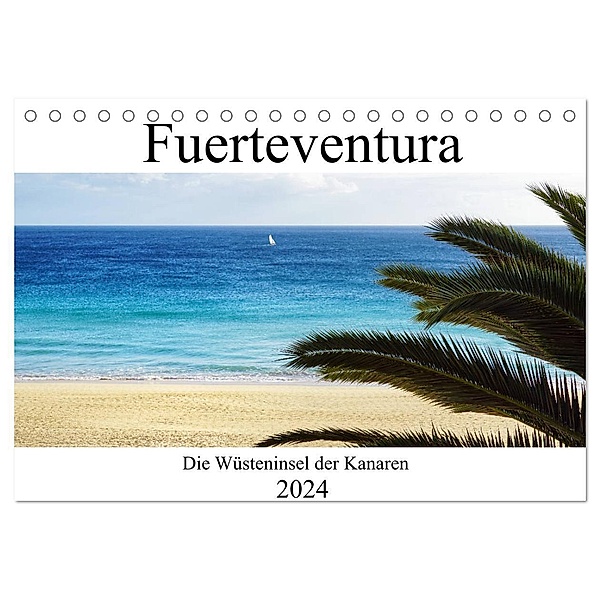 Fuerteventura - die Wüsteninsel der Kanaren (Tischkalender 2024 DIN A5 quer), CALVENDO Monatskalender, Franziska Hoppe