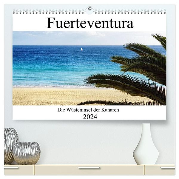 Fuerteventura - die Wüsteninsel der Kanaren (hochwertiger Premium Wandkalender 2024 DIN A2 quer), Kunstdruck in Hochglanz, Franziska Hoppe
