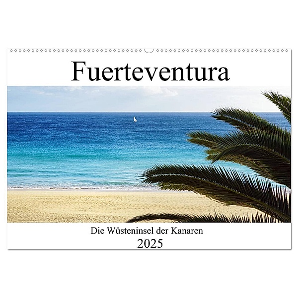 Fuerteventura - die Wüsteninsel der Kanaren (Wandkalender 2025 DIN A2 quer), CALVENDO Monatskalender, Calvendo, Franziska Hoppe