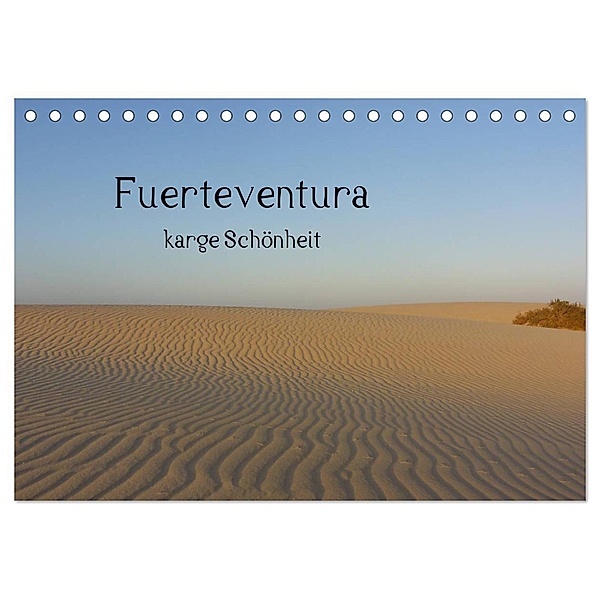 Fuerteventura - karge Schönheit (Tischkalender 2024 DIN A5 quer), CALVENDO Monatskalender, Nora Luna