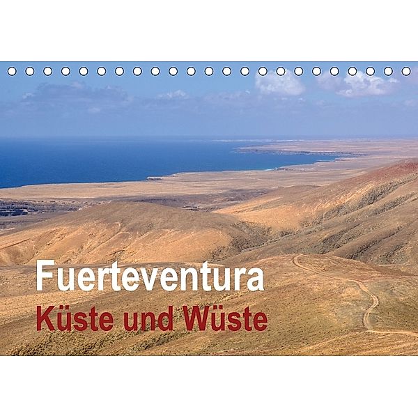 Fuerteventura - Küste und Wüste (Tischkalender 2018 DIN A5 quer), Hans Seidl