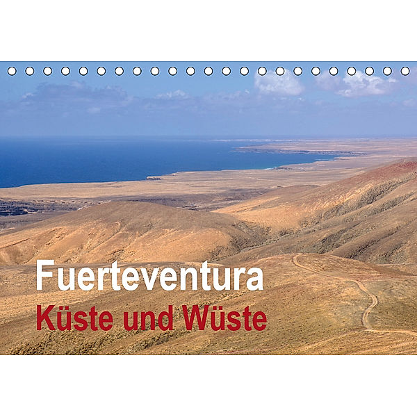 Fuerteventura - Küste und Wüste (Tischkalender 2019 DIN A5 quer), Hans Seidl