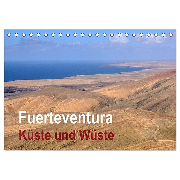 Fuerteventura - Küste und Wüste (Tischkalender 2024 DIN A5 quer), CALVENDO Monatskalender, Hans Seidl