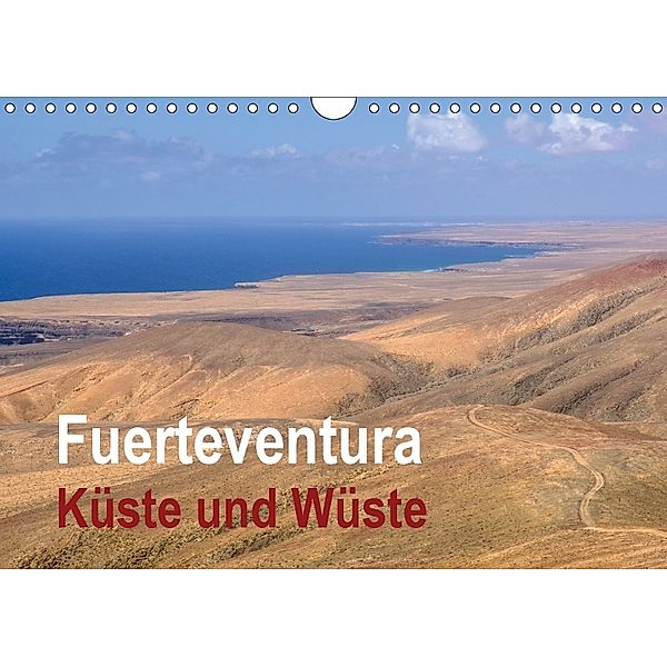 Fuerteventura - Küste und Wüste (Wandkalender 2018 DIN A4 quer), Hans Seidl