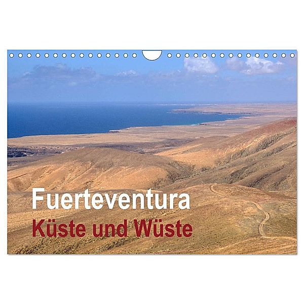 Fuerteventura - Küste und Wüste (Wandkalender 2024 DIN A4 quer), CALVENDO Monatskalender, Hans Seidl