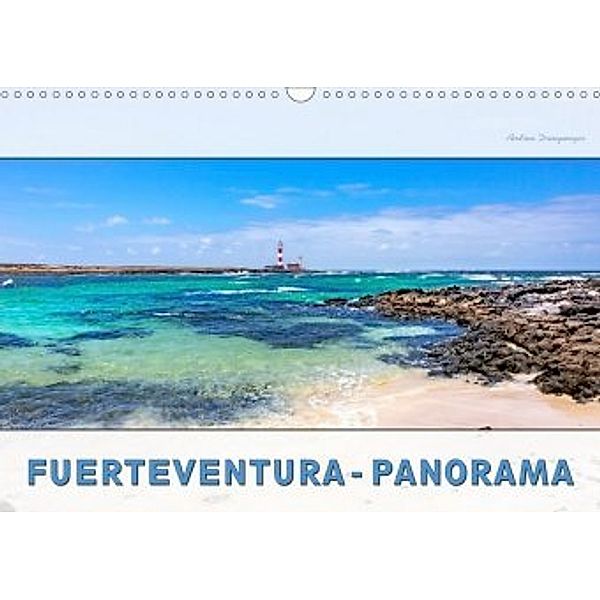 FUERTEVENTURA-PANORAMA (Wandkalender 2020 DIN A3 quer), Andrea Dreegmeyer