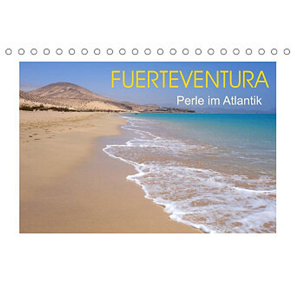 Fuerteventura - Perle im Atlantik (Tischkalender 2022 DIN A5 quer), Thomas Fietzek