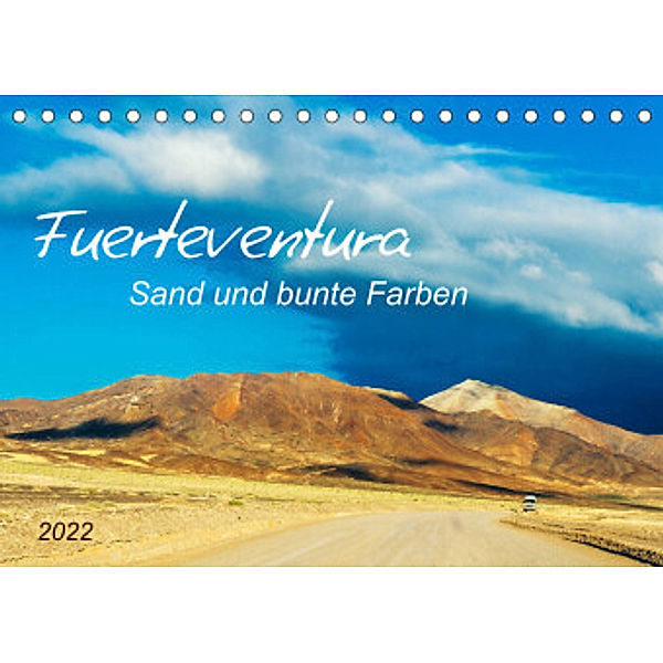 Fuerteventura Sand und bunte Farben (Tischkalender 2022 DIN A5 quer), Kerstin Waurick