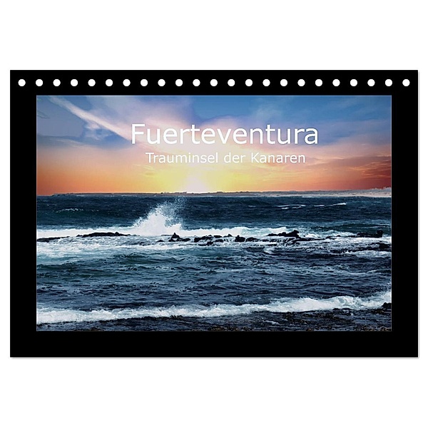 Fuerteventura - Trauminsel der Kanaren (Tischkalender 2025 DIN A5 quer), CALVENDO Monatskalender, Calvendo, Karsten Suppelt