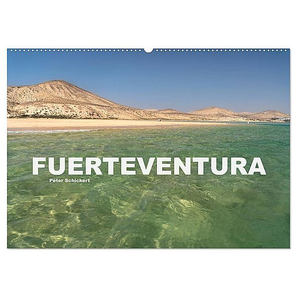Fuerteventura (Wandkalender 2024 DIN A2 quer), CALVENDO Monatskalender, Peter Schickert
