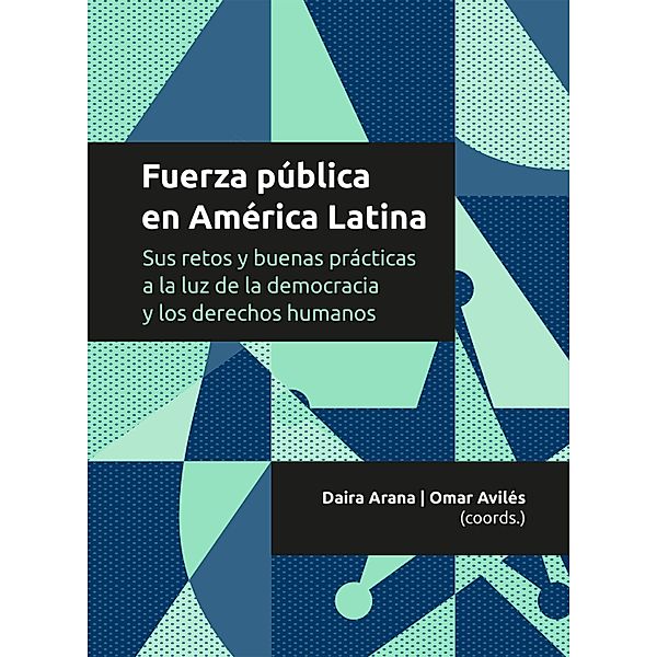 Fuerza pública en América Latina / Jalisco, Daira Arana Aguilar