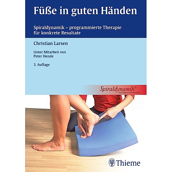 Füße in guten Händen / Physiofachbuch, Christian Larsen, Peter Hende