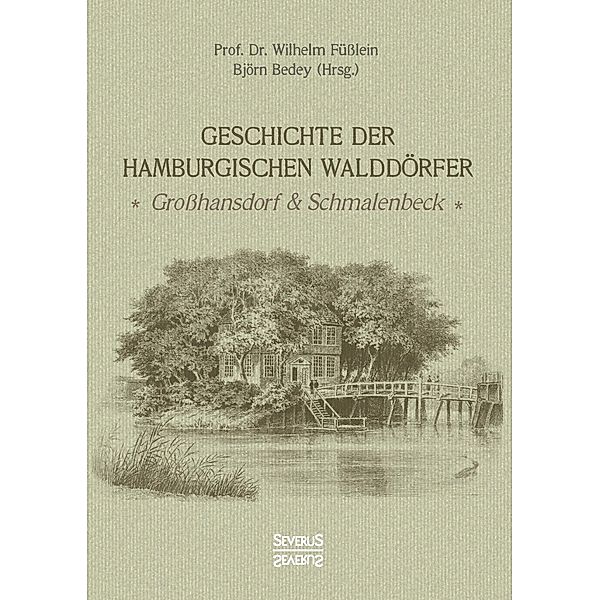 Füßlein, W: Geschichte der Hamburgischen Walddörfer, Wilhelm Füßlein