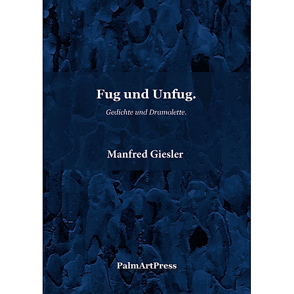 Fug und Unfug, Manfred Giesler