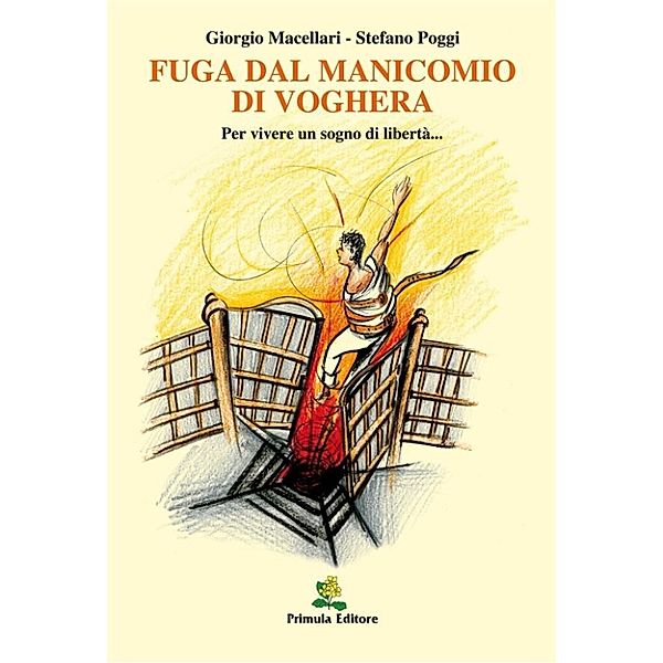 Fuga dal manicomio di Voghera, Stefano Poggi, Giorgio Macellari