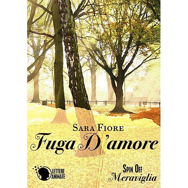 Fuga d'amore (Spin Off), Sara Fiore