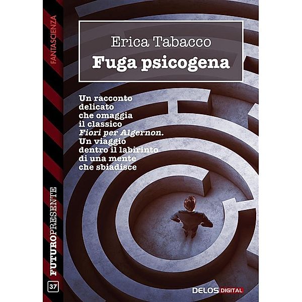 Fuga psicogena, Erica Tabacco