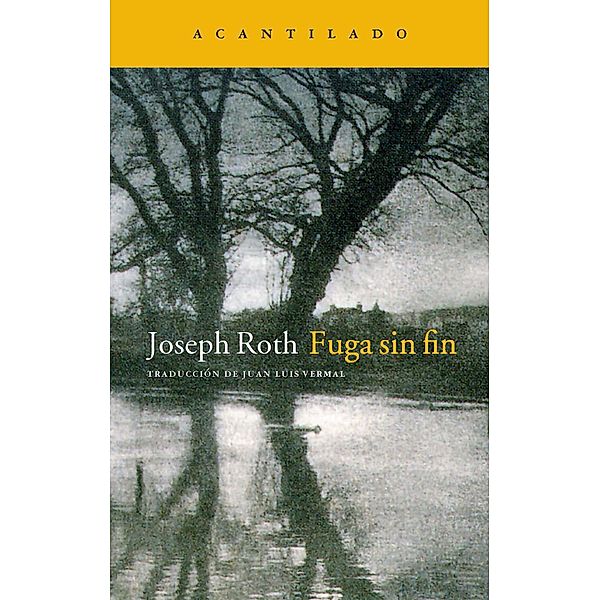 Fuga sin fin / Narrativa del Acantilado Bd.41, Joseph Roth