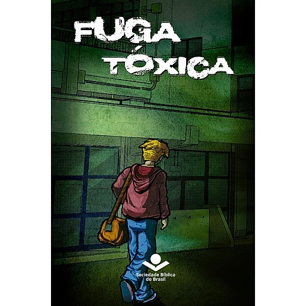 Fuga tóxica, Malvan San José, Alejandro Casal, Sociedade Bíblica do Brasil