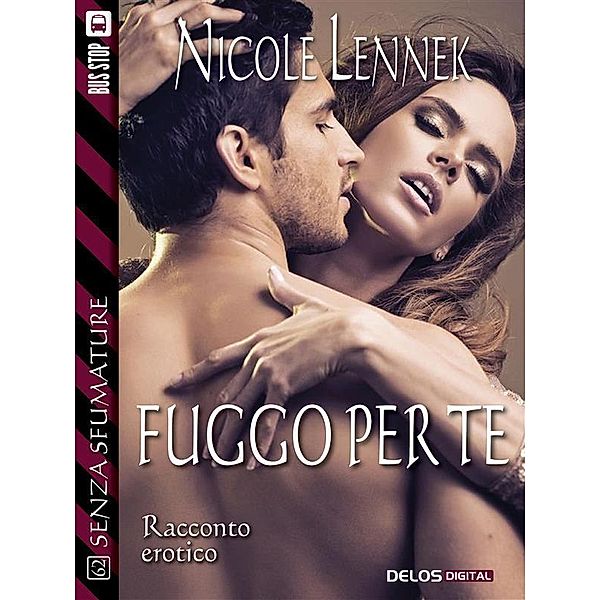 Fuggo per te / Senza sfumature, Nicole Lennek