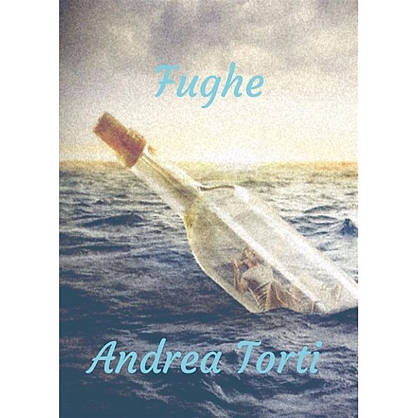 Fughe, Andrea Torti