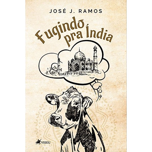 Fugindo pra I´ndia, José J. Ramos