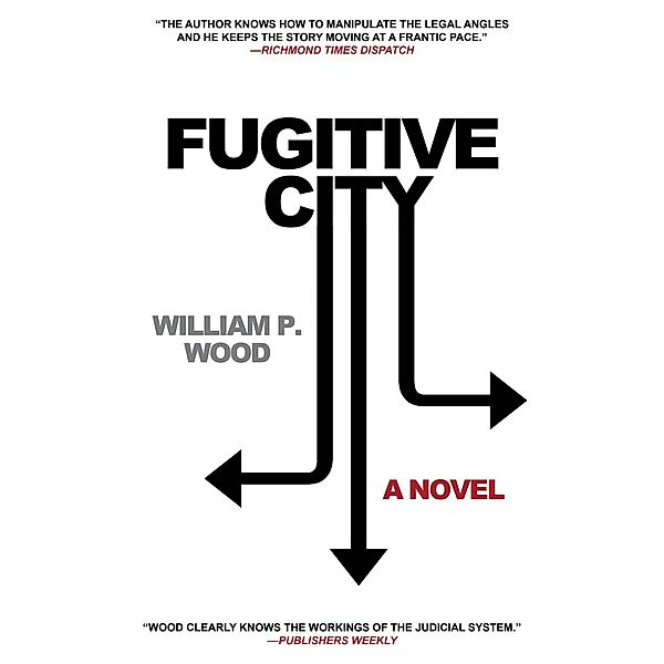Fugitive City, William P. Wood