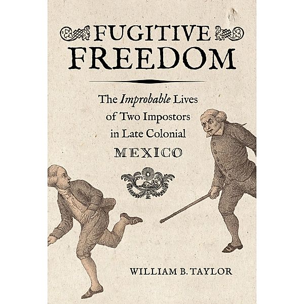 Fugitive Freedom, William B. Taylor