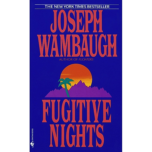 Fugitive Nights, Joseph Wambaugh